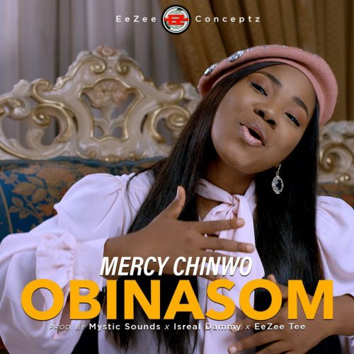 Mercy Chinwo - Obinasom Lyrics + Mp3
