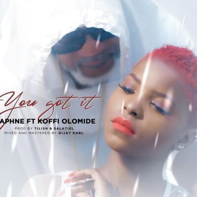 Daphne Ft. Koffi Olomide - You Got It (Coller Serrer) lyrics