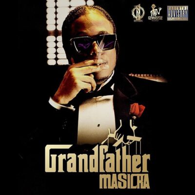 Masicka – Grandfather Lyrics