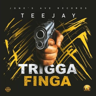 TeeJay - Trigga Finga (Prod By Jones Ave)