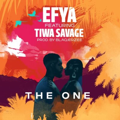 Efya – The One Ft Tiwa Savage