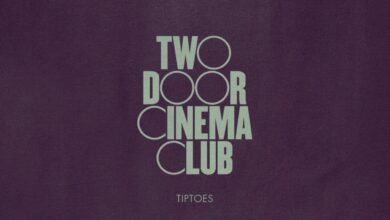 Two Door Cinema Club - Tiptoes Lyrics
