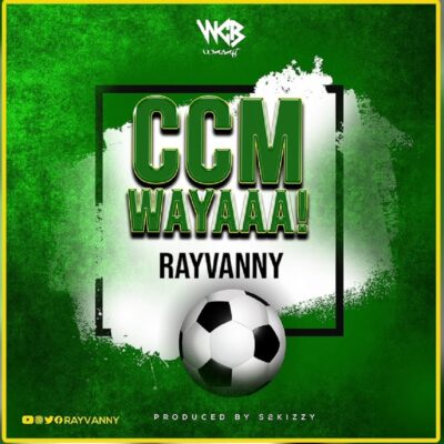 RAYVANNY - CCM Wayaaa! Lyrics