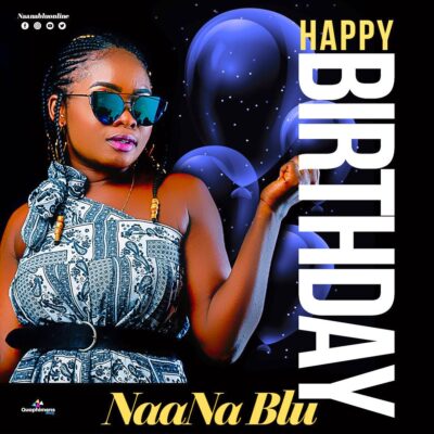 NAANA BLU - Happy Birthday Lyrics