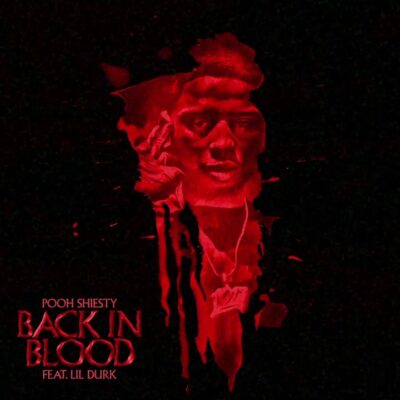 Pooh Shiesty Ft Lil Durk – Back In Blood Lyrics