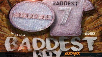 Skiibii Ft Davido – Baddest Boy (Remix) Lyrics
