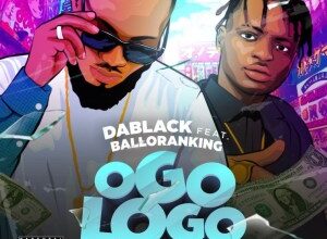 Ogologo By Dablack ft Balloranking
