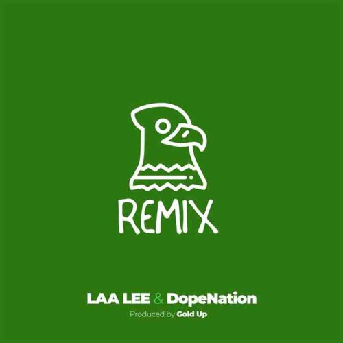 DopeNation x Laa Lee - Bird Remix (Prod by Gold Up)