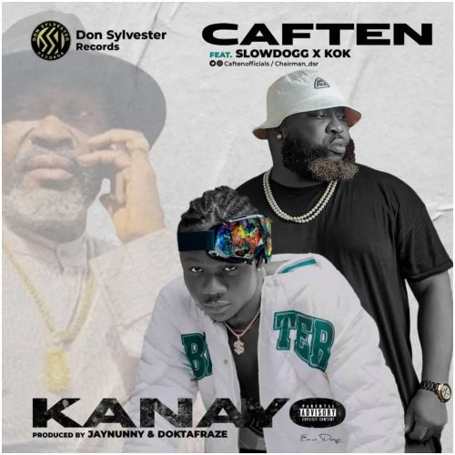 Caften – Kanayo ft Slowdog & KOK