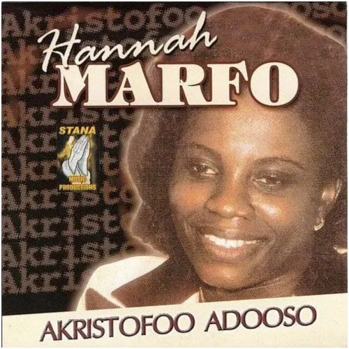 Hannah Marfo – Akristofoo Adooso