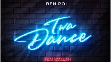 Twa Dance By Ben Pol ft Dallah