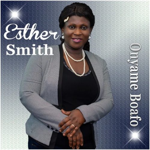 Esther Smith – Onyame Boafo