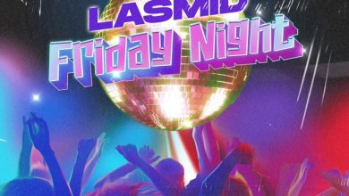 Lasmid – Friday Night Lyrics