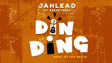 Jah Lead – Din Ding Ft BreakItBoyz