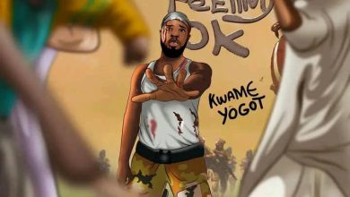 Kwame Yogot – I’m Feeling Okay