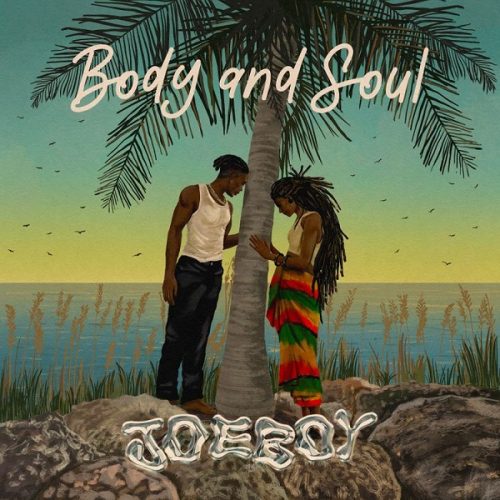Joeboy – Body And Soul